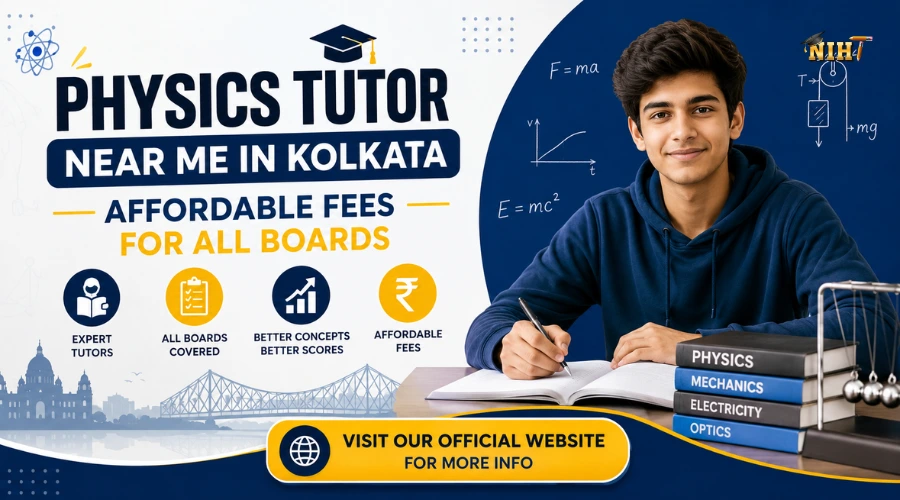 Physics Tutor Near Me in Kolkata with Affordable Fees